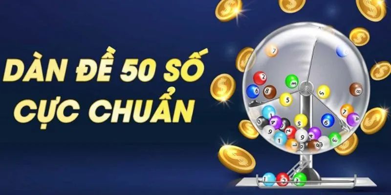 Cách tạo dàn đề 50 số từ các chuyên gia 98win