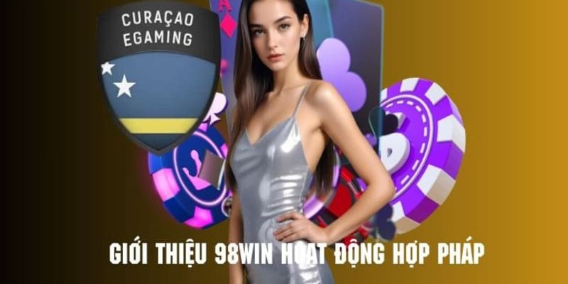 Những nét chính về 98Win - địa chỉ cá cược hot 2024